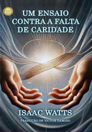 Um Ensaio Contra a Falta De Caridade cover image cdn