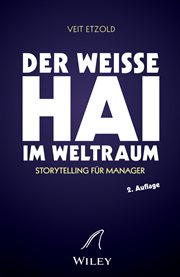 "Der weiße Hai" im Weltraum : Storytelling für Manager cover image cdn