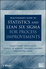 Practitioner's Guide to Statistics and Lean Six Sigma for Process Improvements cover image cdn