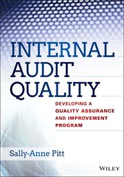 Internal Audit Quality : Developing a Quality Assurance and Improvement Program cover image cdn