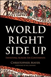 World Right Side Up : Investing Across Six Continents cover image cdn