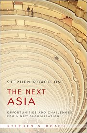 Stephen Roach on the Next Asia : Opportunities and Challenges for a New Globalization cover image cdn