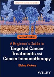 A Beginner's Guide to Targeted Cancer Treatments and Cancer Immunotherapy cover image cdn