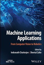 Machine Learning Applications : From Computer Vision to Robotics cover image cdn