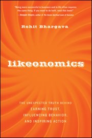 Likeonomics : The Unexpected Truth Behind Earning Trust, Influencing Behavior, and Inspiring Action cover image cdn
