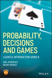 Probability, Decisions and Games : A Gentle Introduction using R cover image cdn