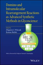 Domino and Intramolecular Rearrangement Reactions as Advanced Synthetic Methods in Glycoscience cover image cdn