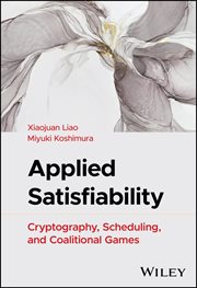 Applied Satisfiability : Cryptography, Scheduling, and Coalitional Games cover image cdn