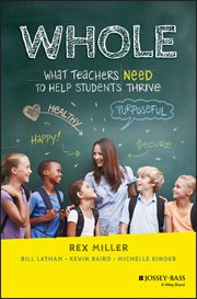 Whole : What Teachers Need to Help Students Thrive cover image cdn