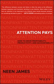 Attention Pays : How to Drive Profitability, Productivity, and Accountability cover image cdn
