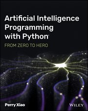 Artificial Intelligence Programming With Python : From Zero to Hero cover image cdn