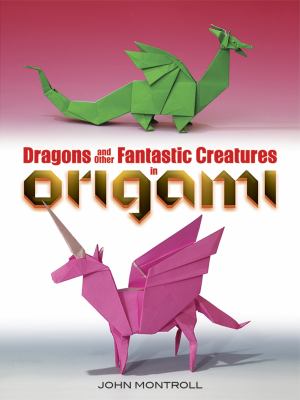 Dragons and other fantastic creatures in origami  cover image cdn