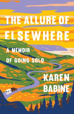 The allure of elsewhere : a memoir of going solo  cover image cdn