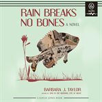 Rain Breaks No Bones cover image cdn