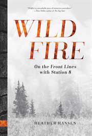 Wildfire : On the Front Lines With Station 8 cover image cdn