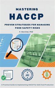 Mastering HACCP: Proven Strategies for Managing Food Safety Risks cover image cdn