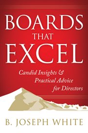 Boards That Excel : Candid Insights and Practical Advice for Directors cover image cdn