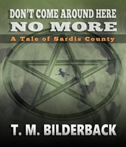 Don't Come Around Here No More - a Tale of Sardis County cover image cdn