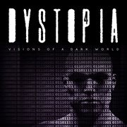 Dystopia 4 - Visions Of A Dark World cover image cdn