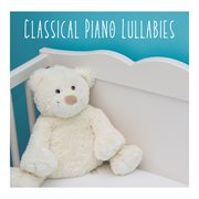 Classical Piano Lullabies cover image cdn