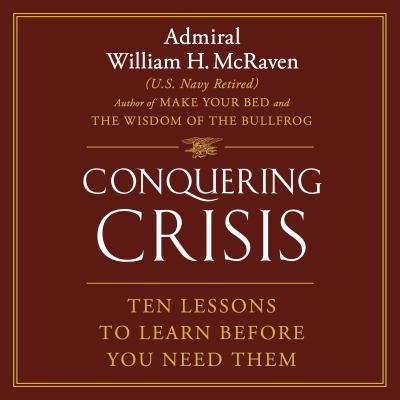Conquering Crisis Ten Lessons to Learn Before You Need Them  cover image cdn