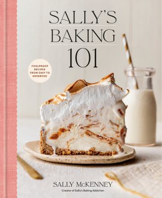 Sally's Baking 101 Foolproof Recipes from Easy to Advanced  cover image cdn