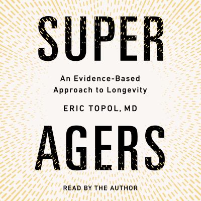 Super Agers an evidence-based approach to longevity  cover image cdn