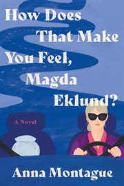 How Does That Make You Feel, Magda Eklund? cover image cdn