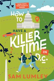 How to Have a Killer Time in DC cover image cdn