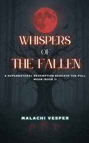 A Supernatural Redemption Beneath the Full Moon cover image cdn