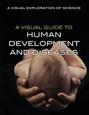 A Visual Guide to Human Development and Diseases cover image cdn