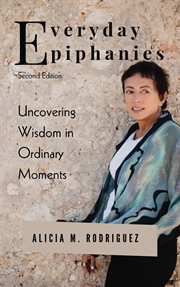 Everyday Epiphanies: Uncovering Wisdom in Ordinary Moments cover image cdn