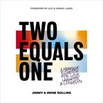 Two Equals One : A Marriage Equation for Love, Laughter, and Longevity cover image cdn