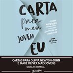 Cartas Para Olivia Newton-John e Jamie Oliver Mais Jovens cover image cdn