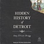 Hidden History of Detroit cover image cdn