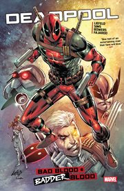 Deadpool: Bad/Badder Blood. Volume 1 cover image cdn