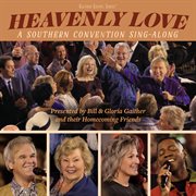 Heavenly Love: A Southern Convention Sing-Along [Live] cover image cdn