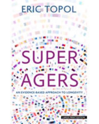 Super agers an evidence-based approach to longevity  cover image cdn