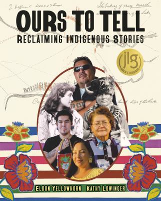 Ours to tell : reclaiming Indigenous stories  cover image cdn