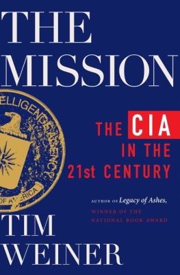 The mission : the CIA in the 21st century  cover image cdn
