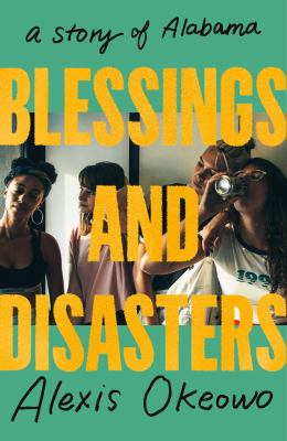 Blessings and disasters : a story of Alabama  cover image cdn