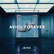 Avicii Forever cover image cdn