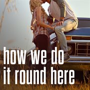 How We Do It Round Here cover image cdn