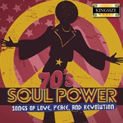 70'S Soul Power - Songs Of Love, Peace, And Revolution cover image cdn