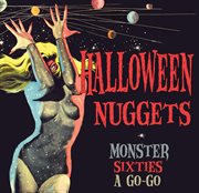 Halloween Nuggets: Monster Sixties A Go-Go cover image cdn