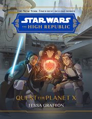 Star Wars: The High Republic: Quest for Planet X cover image cdn