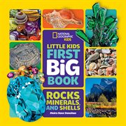 Little Kids First Big Book of Rocks, Minerals & Shells cover image cdn