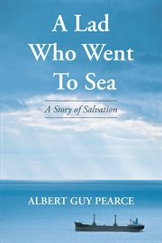 A Lad Who Went to Sea: A Story of Salvation cover image cdn