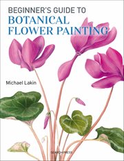 Beginner's Guide to Botanical Flower Painting cover image cdn