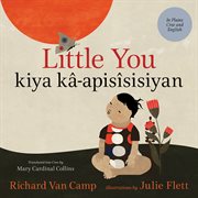 Little You / kiya kâ-apisîsisiyan cover image cdn
